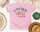 I Turn Coffee Into Education graphic tee in Blossom