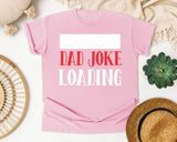 Dad Joke Loading White graphic tee in Blossom