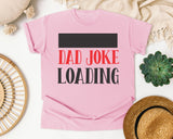 Dad Joke Loading White 2 graphic tee in Blossom