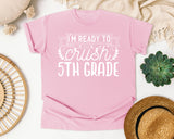 I'm Ready To Crush 5th Grade White graphic tee in Blossom