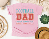 Football Dad Like A Normal Dad Except Much Cooler graphic tee in Blossom