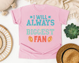 I Will Always Be Your Biggest Fan graphic tee in Blossom
