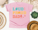Loud Proud Dad graphic tee in Blossom