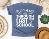 Poppin My Way Through Last Day Of School White 2 graphic tee in Blue Jean