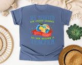 She Believed She Could Change The World So She Became A Teacher graphic tee in Blue Jean