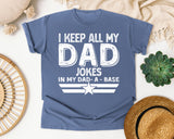 I Keep All My Dad Jokes In My Dad-A-Base White graphic tee in Blue Jean