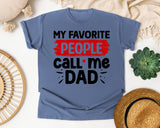 My Favorite People Call Me Dad graphic tee in Blue Jean