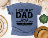 I Keep All My Dad Jokes In My Dad-A-Base White 2 graphic tee in Blue Jean