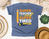 Super Teacher By Day Super Tired By Night graphic tee in Blue Jean