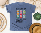 Math Is My Jam Im Here To Spread It graphic tee in Blue Jean