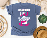 I'm A Proud Dad Of A Freaking Awesome Son White graphic tee in Blue Jean