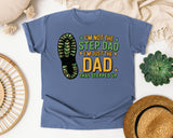 I'm Not The Step Dad I'm Just The Dad That Stepped Up graphic tee in Blue Jean