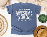 This Is What An Awesome Dad Looks Like Classic graphic tee in Blue Jean