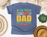 I'm The Psychotic Dad Everyone Warned You About graphic tee in Blue Jean