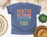 Math Is Tough But So Are You graphic tee in Blue Jean