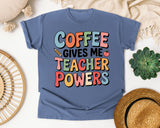 Coffee Gives Me Teacher Powers Grey 2 graphic tee in Blue Jean