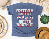 Freedom Isn't Free But It's Worth It graphic tee in Blue Jean