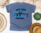 Dad Joke Loading Please Wait Blue graphic tee in Blue Jean