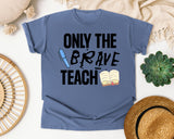 Only The Brave Teach graphic tee in Blue Jean