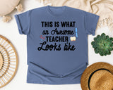 This Is What An Awesome Teacher Looks Like graphic tee in Blue Jean