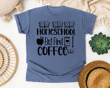 Homeschool But First Coffee graphic tee in Blue Jean