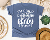 I'm Ready For Kindergarten But Is It Ready For Me White 2 graphic tee in Blue Jean