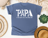 Papa If He Can't Fix It No One Can White graphic tee in Blue Jean