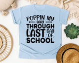 Poppin My Way Through Last Day Of School White graphic tee in Chambray