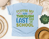 Poppin My Way Through Last Day Of School Grey graphic tee in Chambray