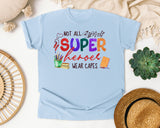 Not All Superheroes Wear Capes graphic tee in Chambray