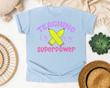 Teaching Is My Superpower graphic tee in Chambray
