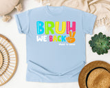 Bruh We Back Back To School graphic tee in Chambray