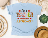 I'm A Teacher What's Your Superpower graphic tee in Chambray