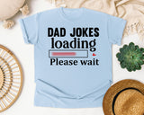 Dad Jokes Loading Please Wait White graphic tee in Chambray