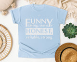 Funny Caring Stern Honest Reliable Strong White graphic tee in Chambray