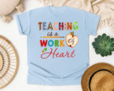 Teaching Is A Work Of Heart graphic tee in Chambray