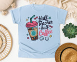 Half Teacher Half Coffee graphic tee in Chambray