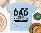 I Keep All My Dad Jokes In My Dad-A-Base White 2 graphic tee in Chambray