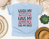 When My Father Didn't Have My Hand He Had My Back Grey graphic tee in Chambray