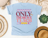 Only The Brave Teach graphic tee in Chambray