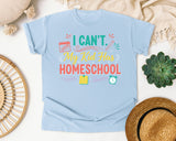 I Cant My Kid Has Homeschool graphic tee in Chambray