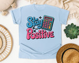 Stay Positive Calculator graphic tee in Chambray