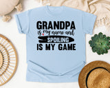 Grandpa Is My Name And Spoiling Is My Game graphic tee in Chambray