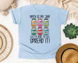 Math Is My Jam Im Here To Spread It graphic tee in Chambray