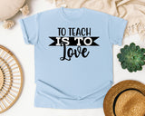 To Teach Is To Love graphic tee in Chambray