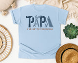Papa If He Can't Fix It No One Can Grey graphic tee in Chambray