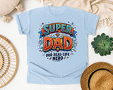 Super Dad Our Real Life Hero graphic tee in Chambray