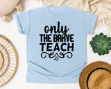 Only The Brave Teach Bold graphic tee in Chambray