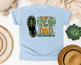 I'm Not The Step Dad I'm Just The Dad That Stepped Up graphic tee in Chambray