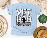 Vet Bod Like A Dad Bod But With More Back Pain graphic tee in Chambray